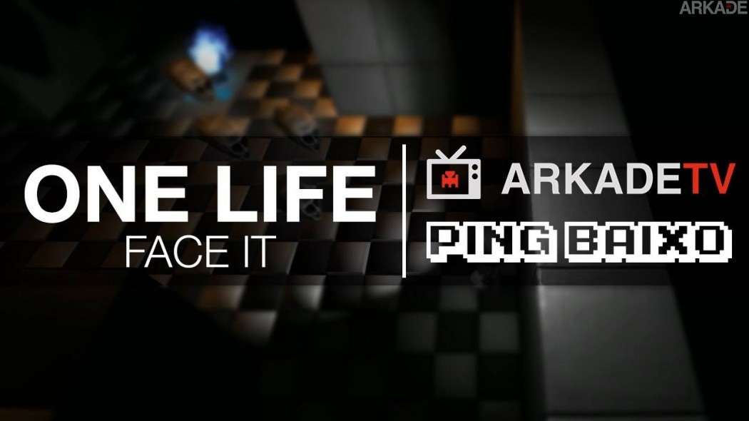 One Life | Face it: E aí, vai encarar?