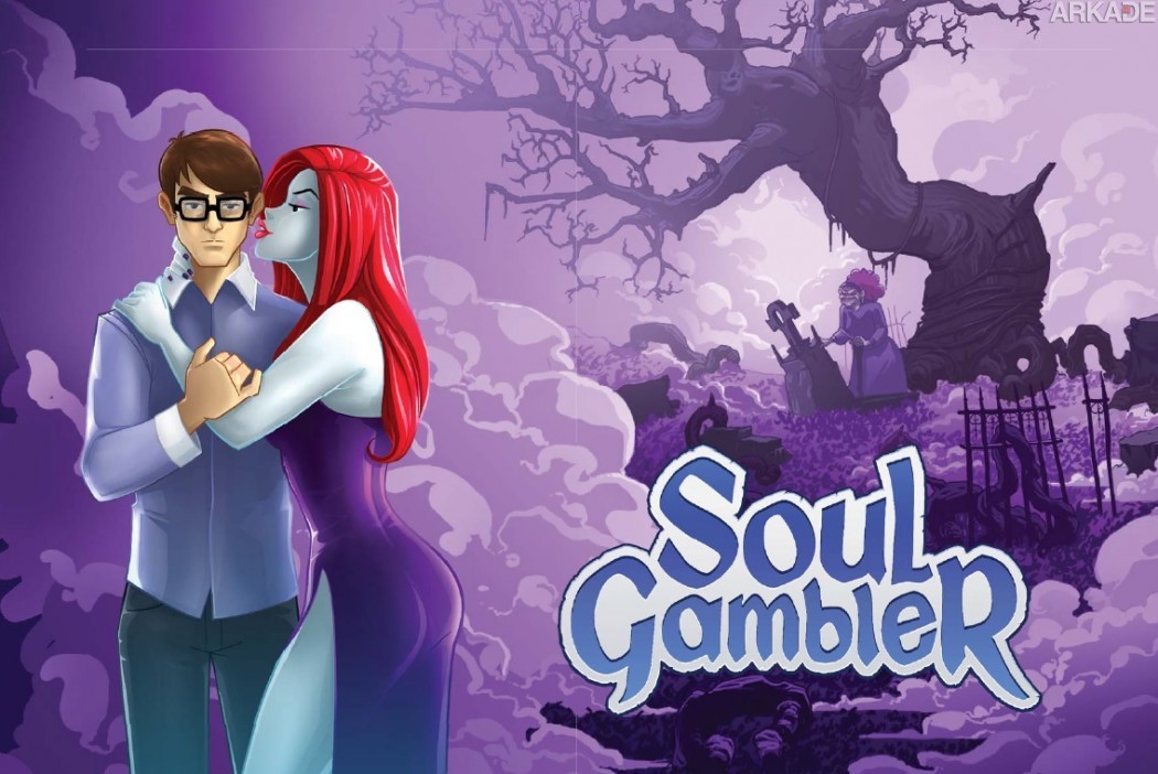 Análise Arkade: Faça sua aposta! Venda sua alma em Soul Gambler!