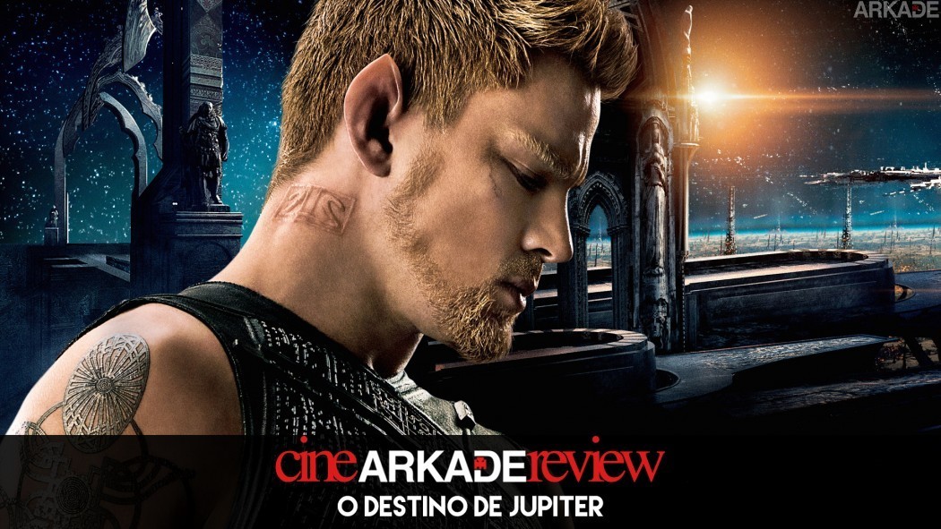 Cine Arkade Review - O Destino de Júpiter
