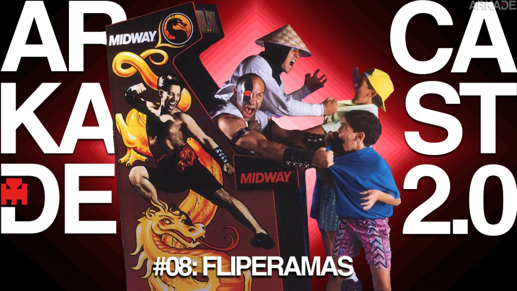 ArkadeCast 2.0 Episódio #08: Fliperamas, histórias de boteco e como montar o seu próprio arcade