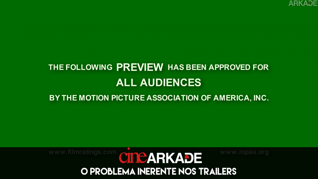 Cine Arkade: O problema inerente aos trailers