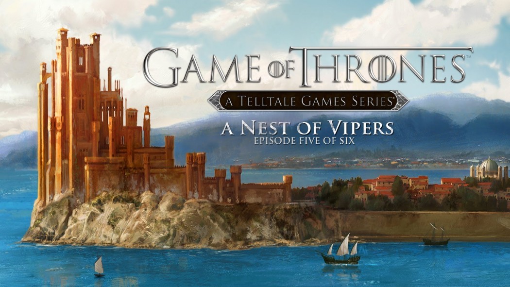 Análise Arkade: O fim iminente de Game of Thrones A Telltale Game Series - A Nest of Vipers (S1-E5)