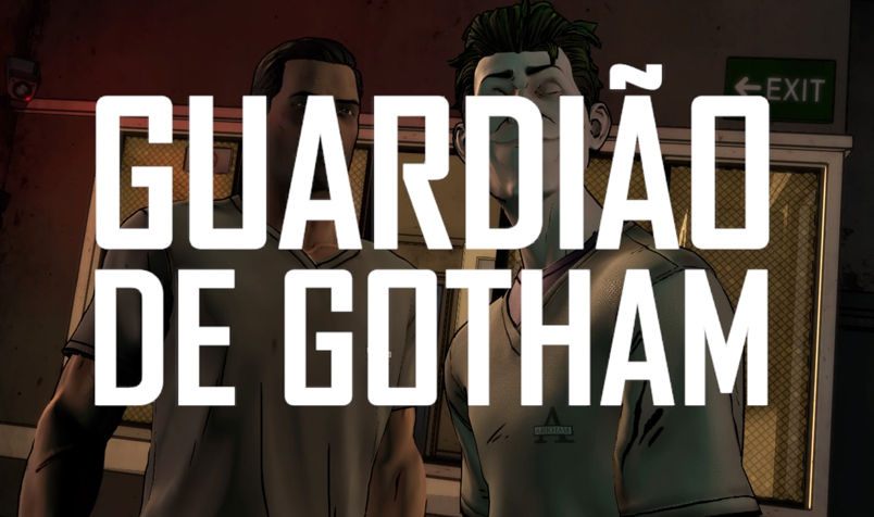 Análise Arkade: Batman: The Telltale Series (Ep.4) - Guardião de Gotham