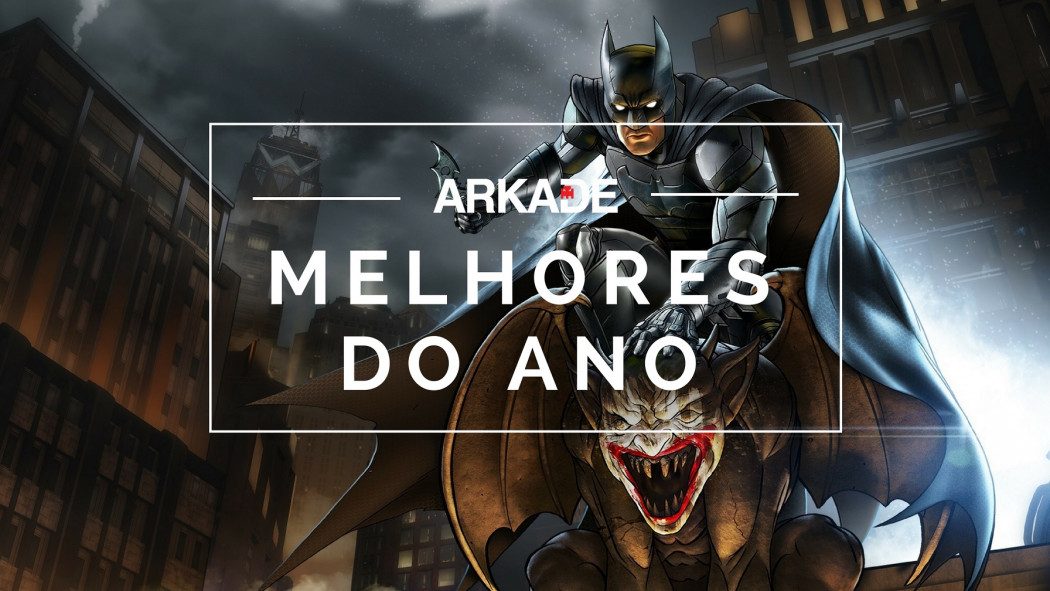 Melhores Jogos do Ano Arkade 2017: Batman - O Inimigo Interno