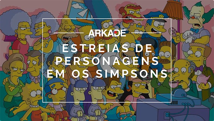 Arkade Séries - A primeira vez que personagens legais apareceram em Os Simpsons