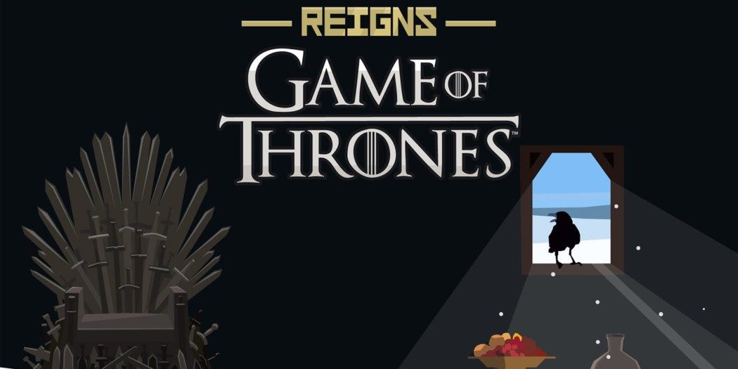 Arkade Móvel - Reigns: Game of Thrones é uma mistura interessante e muito divertida