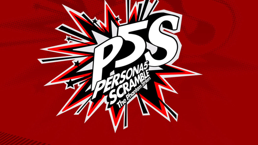 Atlus anuncia oficialmente Persona 5 Scramble: The Phantom Strikers