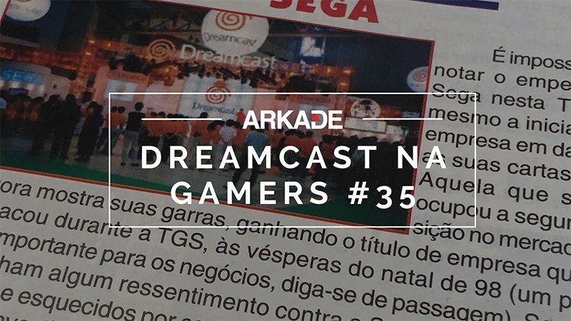 #TBTArkade - A expectativa com o Dreamcast na Gamers #35 de 1998