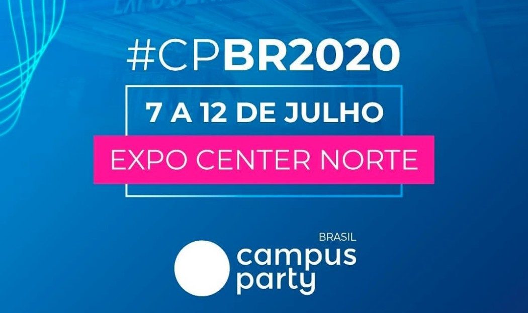 Campus Party Brasil 2020 “troca” as datas com a CP Brasília e acontecerá em julho