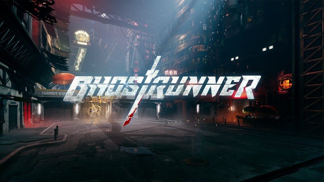 Ghostrunner parece um Dishonored com temática cyberpunk, confira o trailer