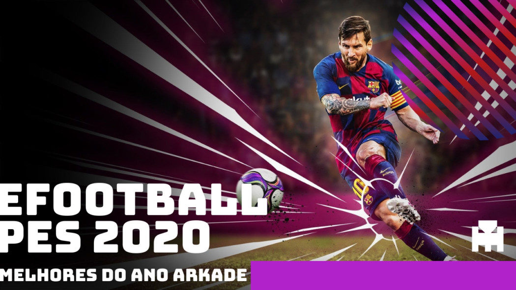 Melhores do Ano Arkade 2019: eFootball PES 2020