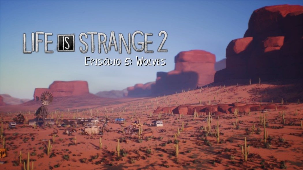 Análise Arkade - Life is Strange 2 Ep. 5 - Wolves: O emocionante fim da jornada