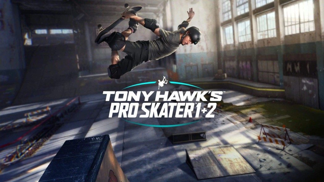 Tony Hawk's Pro Skater 1+2 - Reinventando o requente
