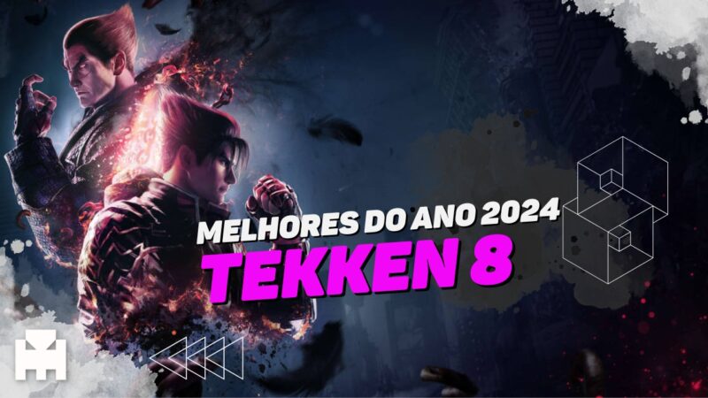 Melhores do Ano Arkade 2024: Tekken 8