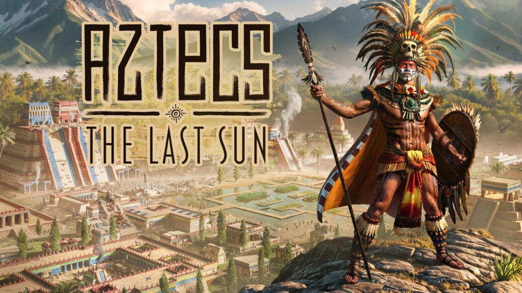 Aztecs: The Last Sun - Novo jogo de estratégia e sobrevivência chega em Agosto de 2025