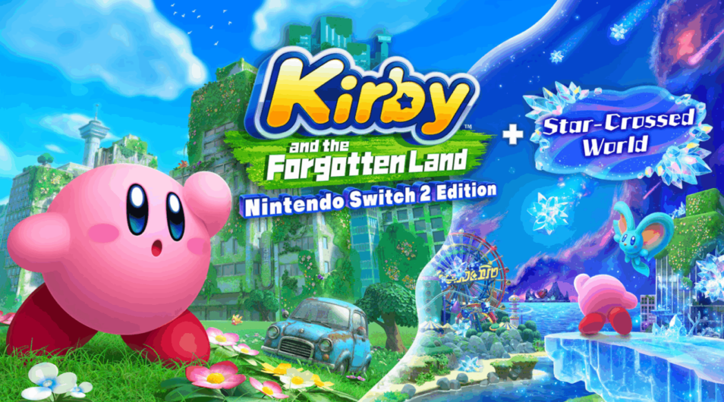 Revisitando Kirby and the Forgotten Land – Nintendo Switch 2 Edition e o DLC Star-Crossed World