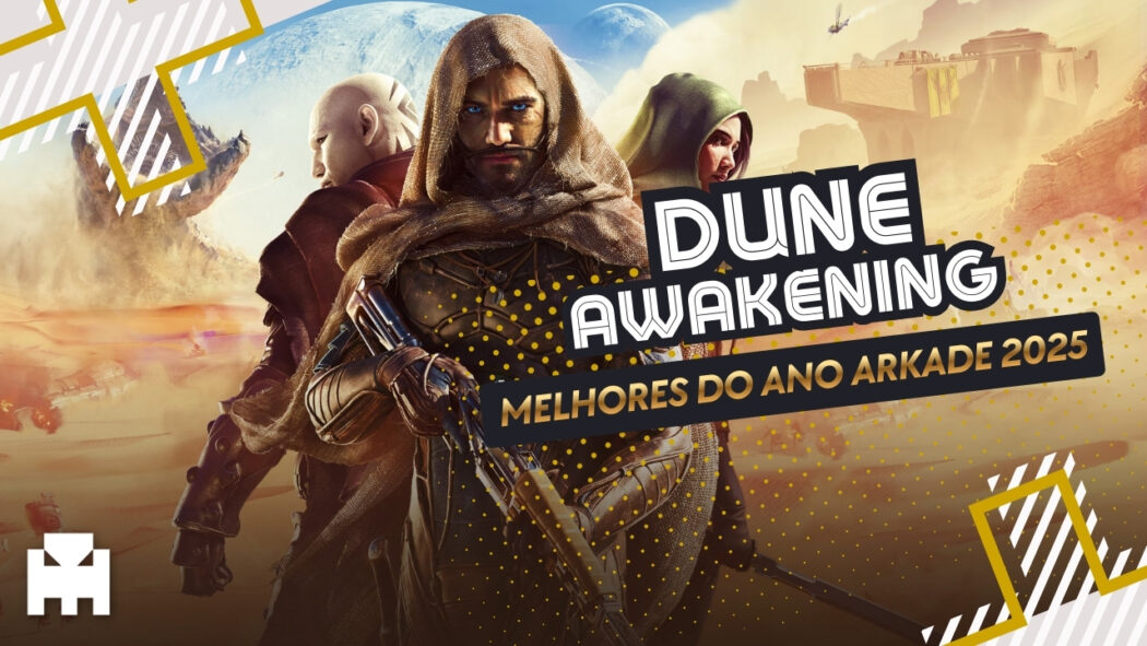 Melhores do Ano Arkade 2025: Dune: Awakening