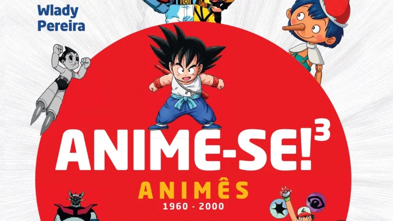 Livro Anime-se³: Animês reúne mais de 200 resenhas e seis décadas de história da animação japonesa