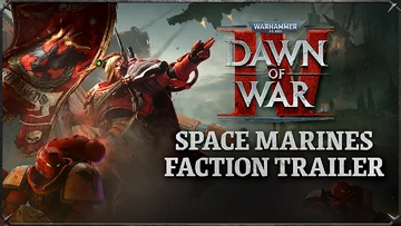 Os Space Marines liberam seu poder no novo trailer de facção de Dawn of War IV